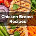 Chicken Breast Recipes