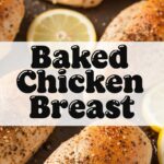 Baked Chicken Breast