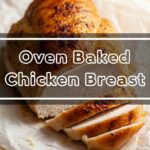 Oven Baked Chicken Breast