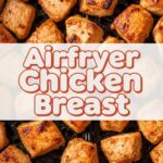 Airfryer Chicken Breast