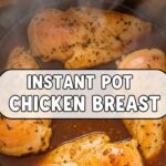 Instant Pot Chicken Breast