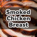 Smoked Chicken Breast