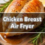 Chicken Breast Air Fryer