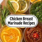 Chicken Breast Marinade Recipes