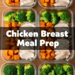 Chicken Breast Meal Prep