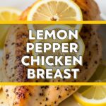 Lemon Pepper Chicken Breast