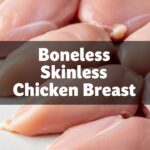 Boneless Skinless Chicken Breast