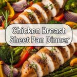 Chicken Breast Sheet Pan Dinner