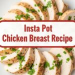 Insta Pot Chicken Breast Recipe