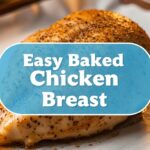 Easy Baked Chicken Breast