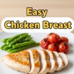 Easy Chicken Breast