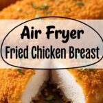 Air Fryer Fried Chicken Breast