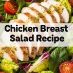 Chicken Breast Salad Recipe