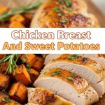 Chicken Breast And Sweet Potatoes