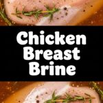 Chicken Breast Brine