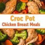 Croc Pot Chicken Breast Meals