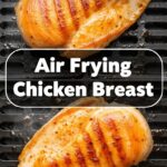 Air Frying Chicken Breast
