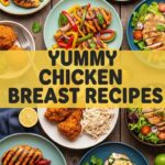 Yummy Chicken Breast Recipes