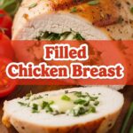 Filled Chicken Breast