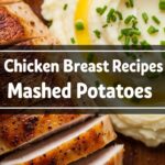 Chicken Breast Recipes Mashed Potatoes