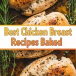 Best Chicken Breast Recipes Baked