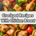 Crockpot Recipes With Chicken Breast