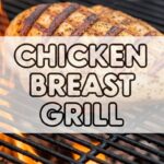 Chicken Breast Grill
