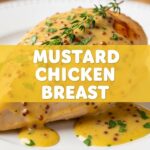 Mustard Chicken Breast