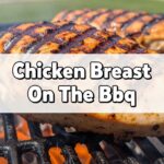 Chicken Breast On The Bbq