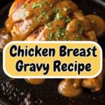 Chicken Breast Gravy Recipe