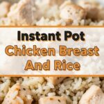 Instant Pot Chicken Breast And Rice