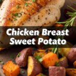 Chicken Breast Sweet Potato