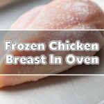 Frozen Chicken Breast In Oven
