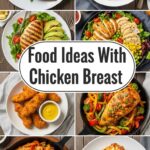 Food Ideas With Chicken Breast