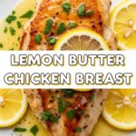 Lemon Butter Chicken Breast
