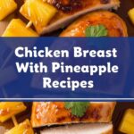 Chicken Breast With Pineapple Recipes