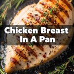 Chicken Breast In A Pan