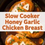 Slow Cooker Honey Garlic Chicken Breast
