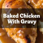 Baked Chicken Breast With Gravy