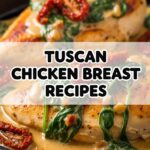 Tuscan Chicken Breast Recipes