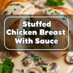Stuffed Chicken Breast With Sauce