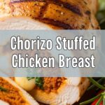 Chorizo Stuffed Chicken Breast