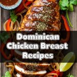 Dominican Chicken Breast Recipes