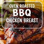 Oven Roasted Bbq Chicken Breast