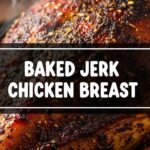 Baked Jerk Chicken Breast