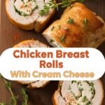 Chicken Breast Rolls With Cream Cheese
