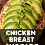 Chicken Breast Avocado