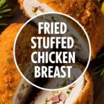 Fried Stuffed Chicken Breast