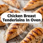 Chicken Breast Tenderloins In Oven