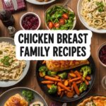 Chicken Breast Family Recipes